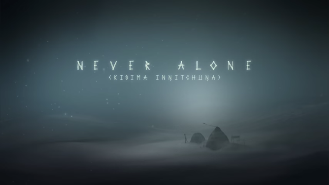 "Never Alone"